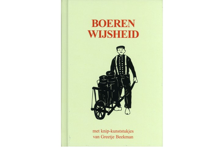 Boerenwijsheid, met papierknipkunst van Greetje Beekman.